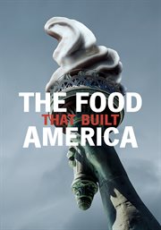 Food that built America - season 1 cover image