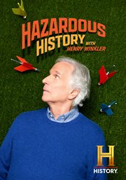 Hazardous History With Henry Winkler - Season 1