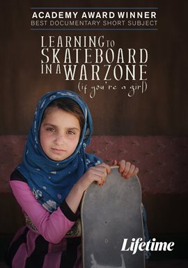 Learning To Skateboard In A Warzone (if You're A Girl)