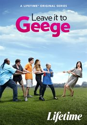 Leave It To Geege - Season 1. Season 1 cover image
