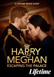 Harry and meghan: escaping the palace cover image