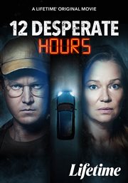 12 desperate hours cover image
