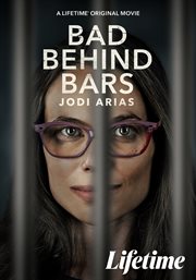 Bad behind bars: jodi arias : Jodi Arias cover image