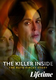 The Killer Inside : The Ruth Finley Story cover image