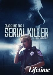 Searching for a Serial Killer: The Regina Smith Story cover image