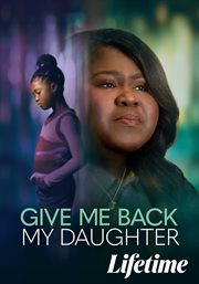 Give Me Back My Daughter
