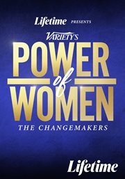Lifetime presents: variety's power of women - the changemakers cover image