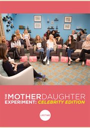 Mother/daughter experiment: celebrity edition - season 1 cover image