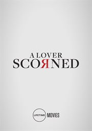 A lover scorned cover image