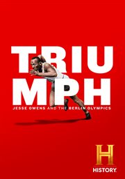 Triumph : Jesse Owens and the Berlin Olympics cover image