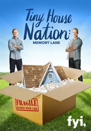 Tiny House Nation: Memory Lane - Season 1 : Tiny House Nation: Memory Lane cover image