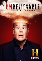 The UnBelievable With Dan Aykroyd - Season 2