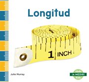Longitud (Length) : ЎA medir! (Measure It!) cover image