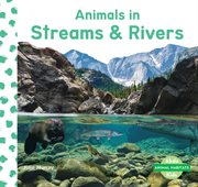 Animals in streams & rivers cover image
