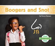 Boogers and snot cover image