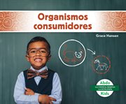 Organismos consumidores (consumers) cover image