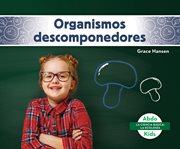 Organismos descomponedores (decomposers) cover image
