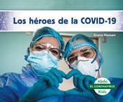 Los héroes de la COVID-19 cover image