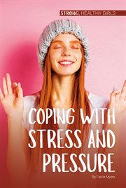 Coping with stress and pressure cover image