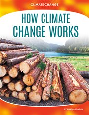 How climate change works cover image