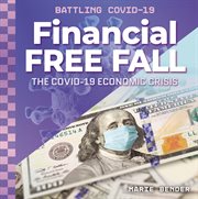 Financial free fall : the COVID-19 economic crisis cover image