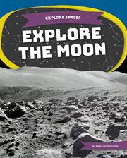 Explore the Moon cover image