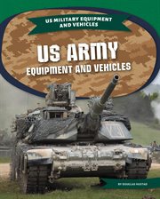 Us army equipment and vehicles cover image