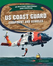 Us coast guard equipment and vehicles cover image