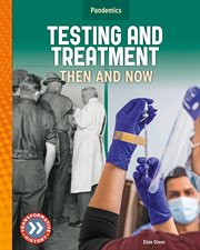 Testing and treatment: then and now cover image