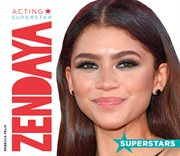 Zendaya : acting superstar cover image