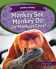 Monkey see, monkey do : do monkeys copy? cover image