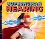 Superhuman hearing cover image