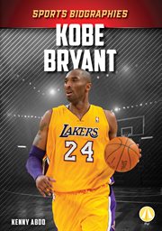 Kobe Bryant : Sports Biographies cover image