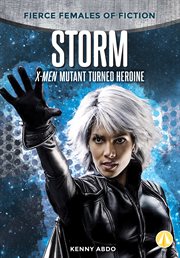STORM : x-men mutant turned heroine cover image