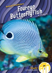 Foureye Butterflyfish : Animal Pranksters cover image
