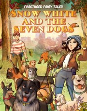 Snow White and the seven dogs cover image