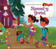 Hansel y Gretel (Hansel and Gretel) : Cuentos de hadas contados por Clementina (Fairy Tales as Told by Clementine) cover image