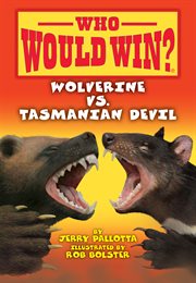 Wolverine vs. Tasmanian Devil : Who Would Win? cover image