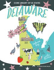 Delaware : Core Library of US States cover image