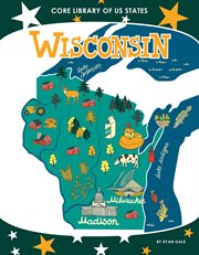 Wisconsin : Core Library of US States cover image