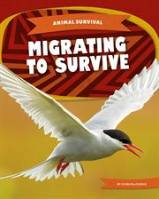 Migrating to Survive : Animal Survival cover image