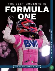 Best Moments in Formula One : Focus on Formula One cover image