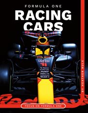 Formula One Racing Cars : Focus on Formula One cover image