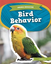 Bird Behavior : Animal Behavior cover image