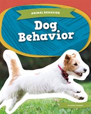 Dog Behavior : Animal Behavior cover image