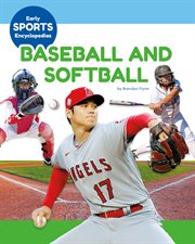 Baseball and Softball : Early Sports Encyclopedias cover image