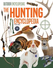 Hunting Encyclopedia : Outdoor Encyclopedias cover image
