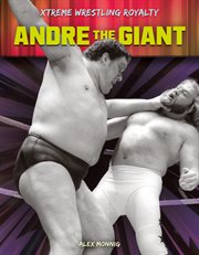 Andre the Giant : Xtreme Wrestling Royalty cover image