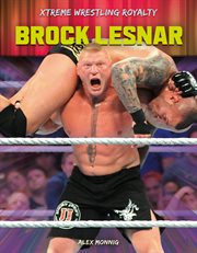 Brock Lesnar : Xtreme Wrestling Royalty cover image
