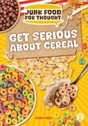 Get Serious About Cereal cover image